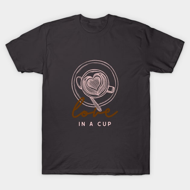 Love In A Cup T-Shirt by Craft and Crumbles